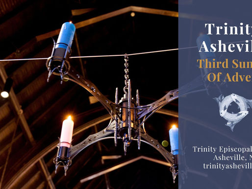 Trinity Episcopal Asheville: Holy Eucharist (December 11th at 10:45 a.m)