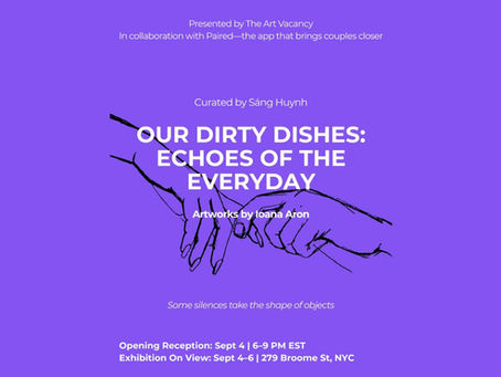 "Our Dirty Dishes: Echoes of the Everyday"