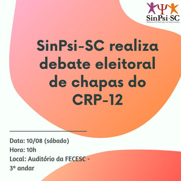 SinPsi-SC realiza debate com chapas do CRP-12