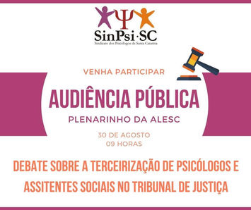 Audiência Publica - Contra a Terceirização no TJ/SC