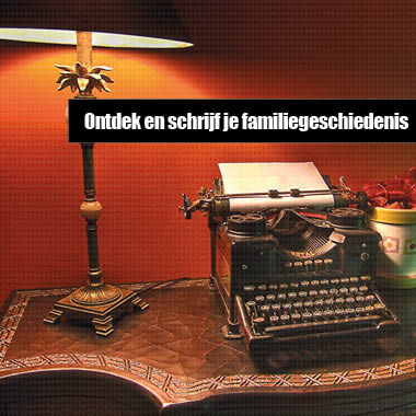 Ontdek en schrijf je familiegeschied
