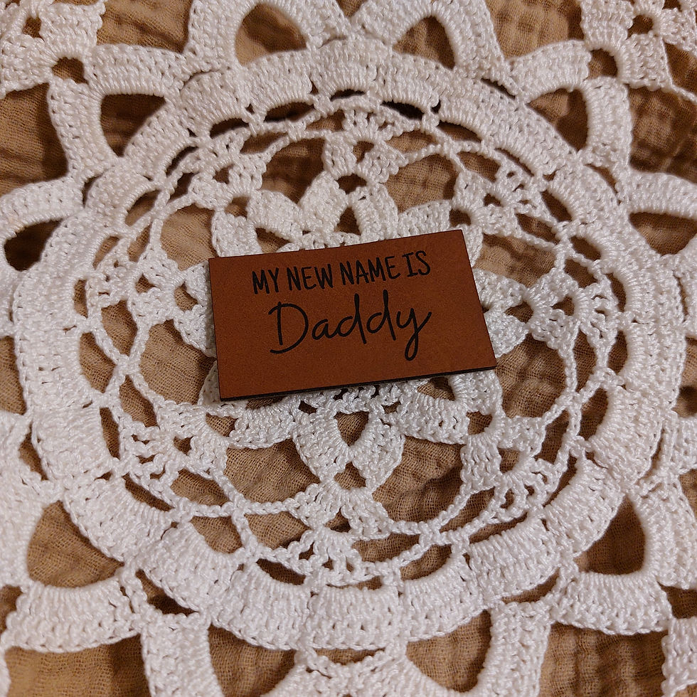 Label - My new name is daddy