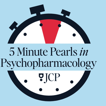 5 Minute Pearls: Psychiatric Disorders, Psychedelic Therapies, and Expanding Treatment Options