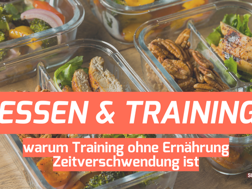 Warum Training ohne Ernährung Zeitverschwendung ist