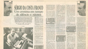 "Sérgio da Costa Franco - Um cronista em tempo de silêncio e náusea"