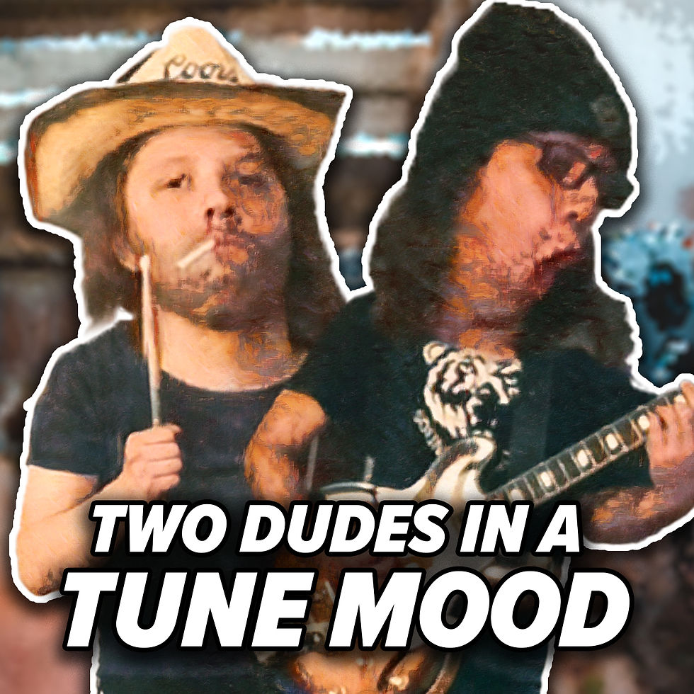 TWO DUDES