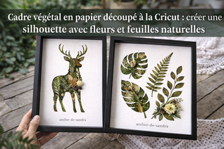 Cadre végétal cricut