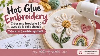 Broderie 3D à la colle chaude