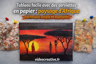 Tableau facile avec des serviettes en papier : paysage d’Afrique (technique simple et bluffante)
