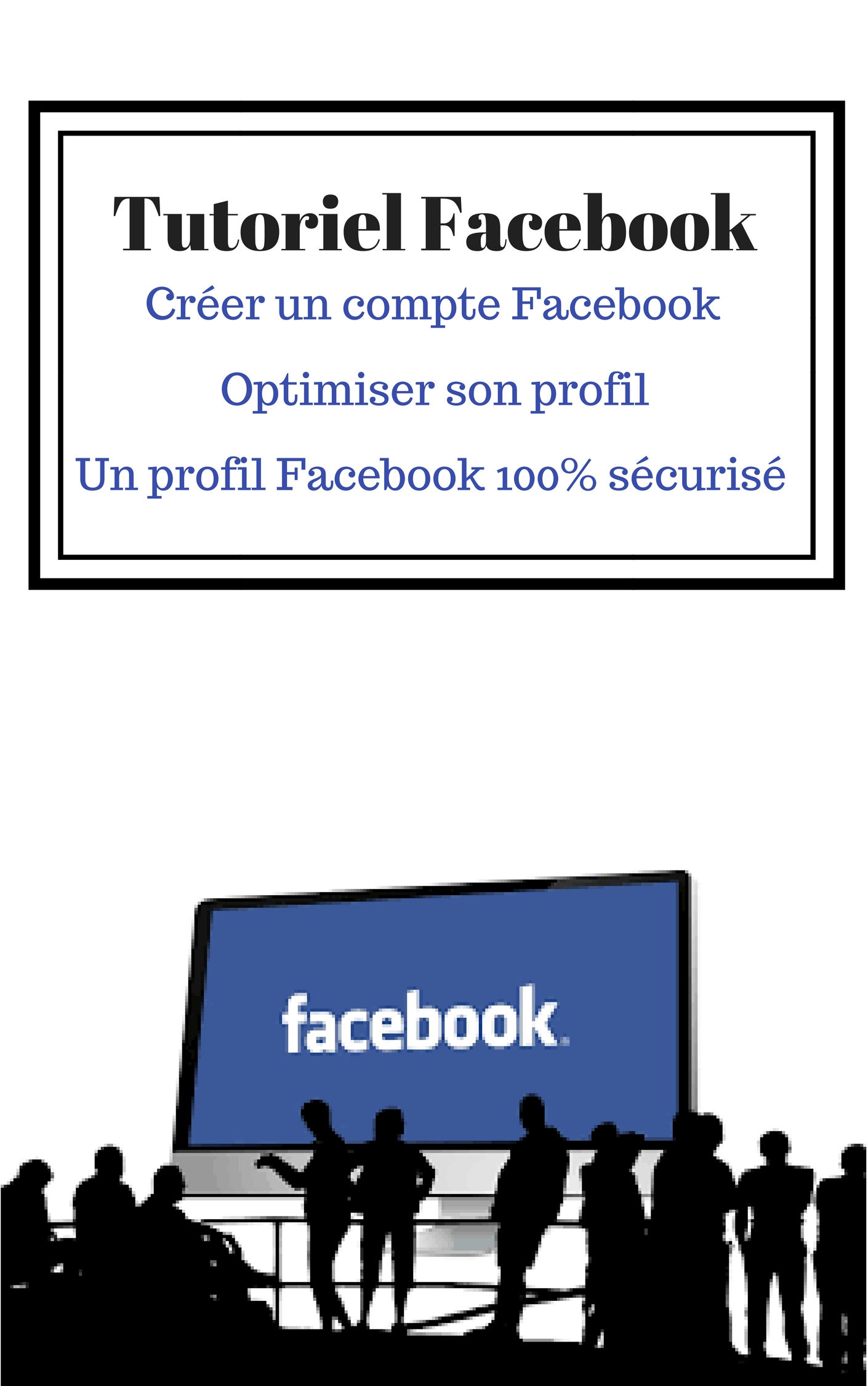 Tutoriel Facebook