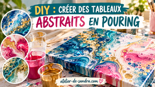 DIY : Créer des tableaux abstraits en Pouring