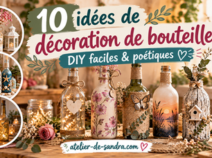 10 idées de décoration de bouteilles (DIY faciles & poétiques)