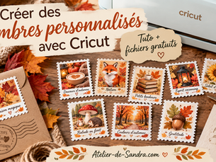 Timbres personnalisés avec Cricut