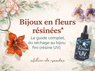Bijoux en fleurs résinées 