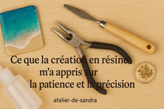 Ce que la création en résine m’a appris sur la patience et la précision