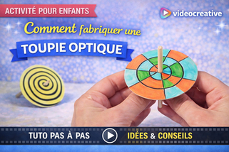 Activité pour enfants : Comment fabriquer une toupie optique ?