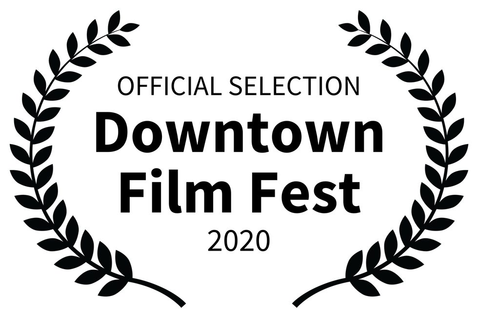 OFFICIAL SELECTION - Downtown Film Fest - 2020