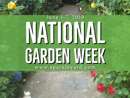 National Garden Week - Every Home Needs A Garden!