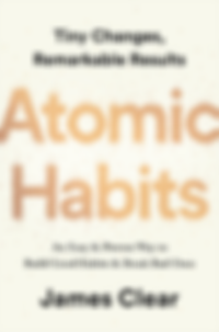 Atomic Habits: An Easy & Proven Way to Build Good Habits & Break Bad Ones by James Clear