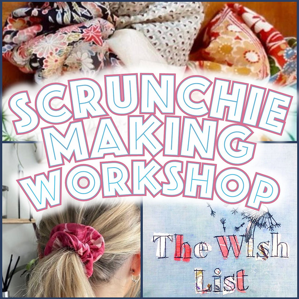 Scrunchie Making Workshop