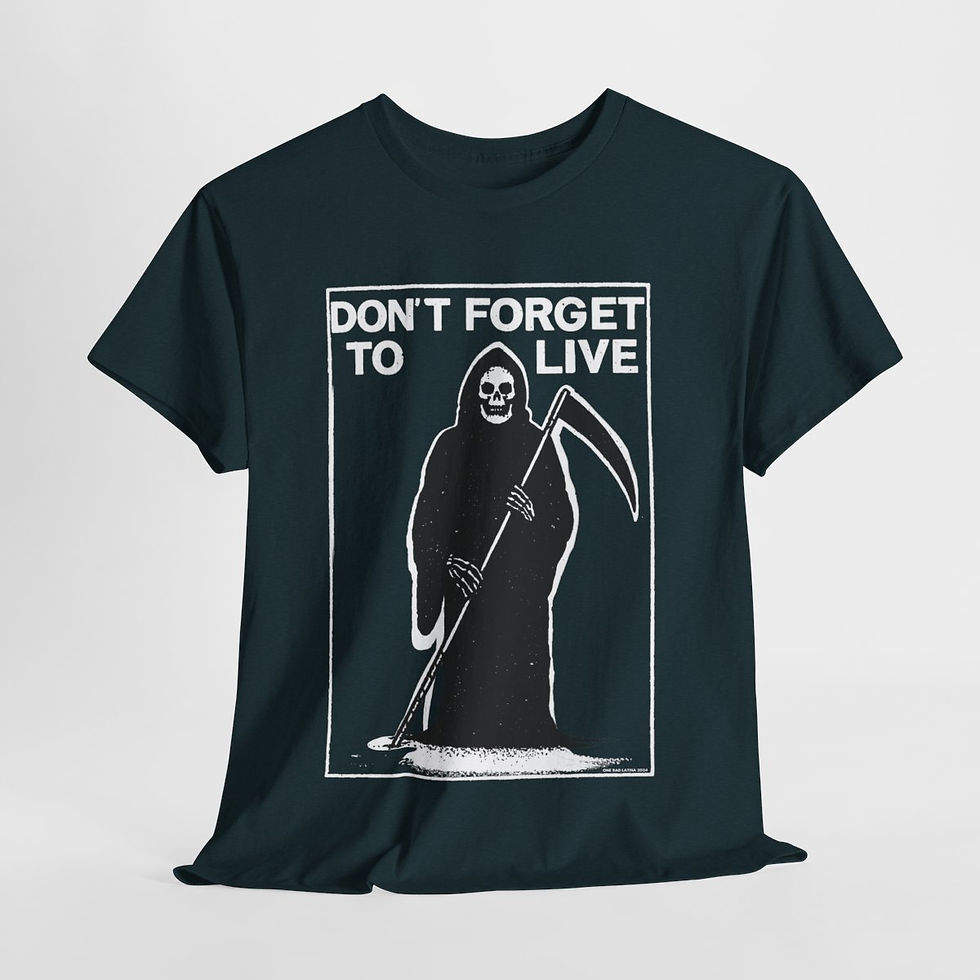 Thumbnail: Don't Forget To Live Heavy Cotton Tee