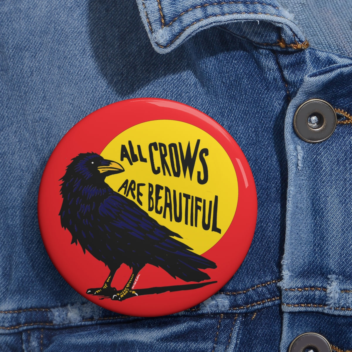 All Crows Are Beautiful Button