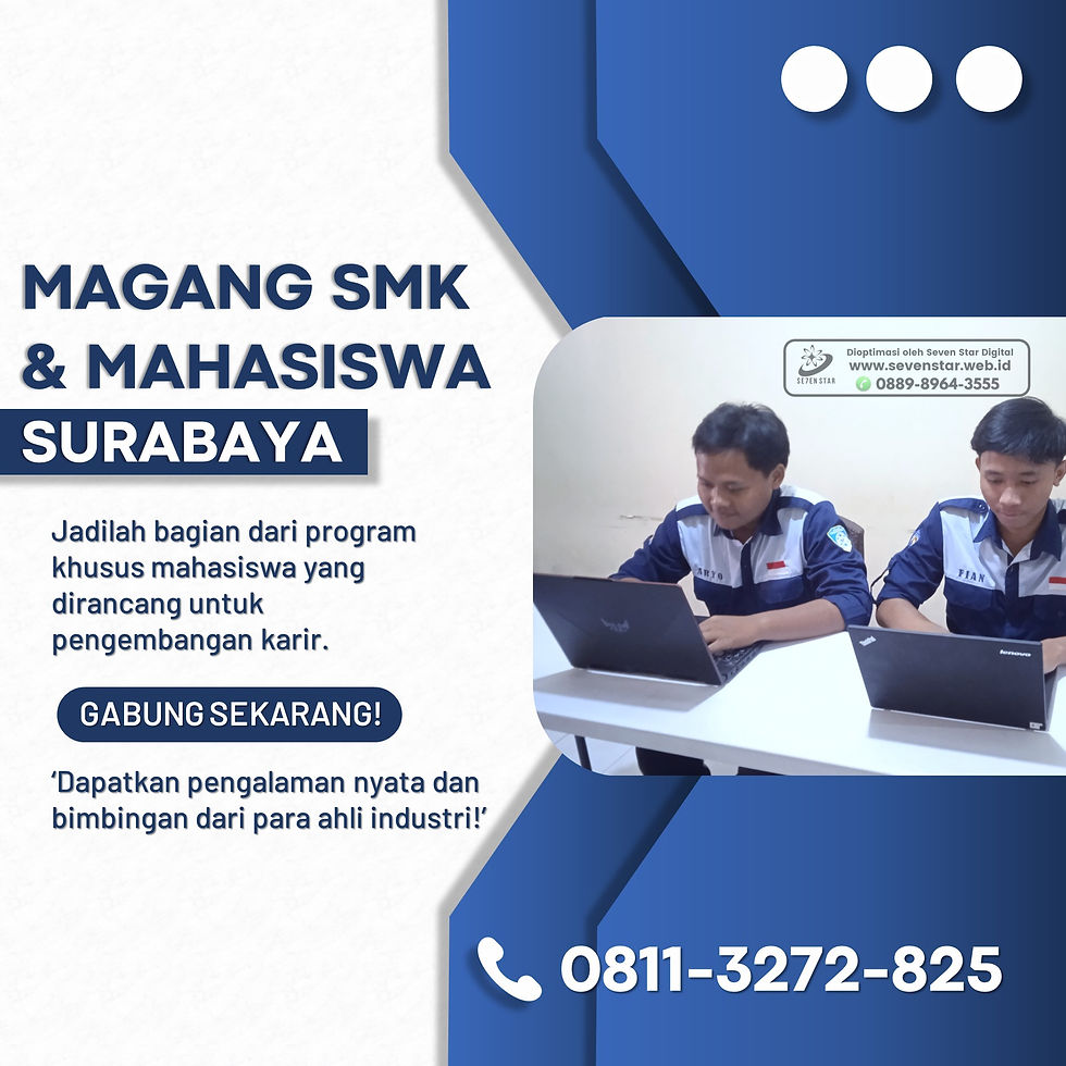 Dapatkan pengalaman kerja nyata dengan magang SMK di Surabaya. Hubungi 0811-3272-825!
