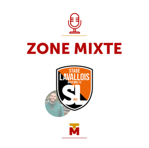 Zone Mixte - Quelques mots de Cyprien, journaliste et supporter Lavallois !