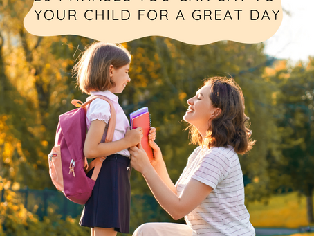 School Day Affirmations: 20 Phrases You Can Say to Your Child for a Great Day