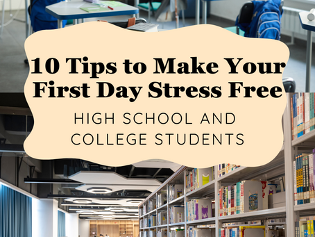 10 Hacks to Make Your First Week of School Less Stressful: High School and College Students