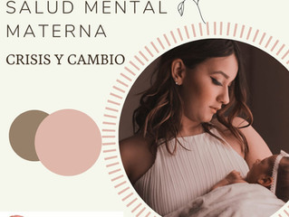 Salud mental materna: Crisis y cambio