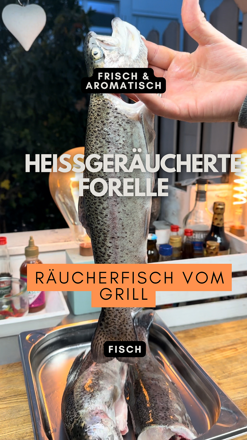 Zart geräucherte Forelle vom Grill