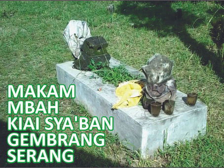 MBAH KIAI SYA’BAN GEMBRANG SERANG HINGGA PANGERAN PAPAK NATAPRAJA (KAJIAN DI MBREBESMILI SANTREN)