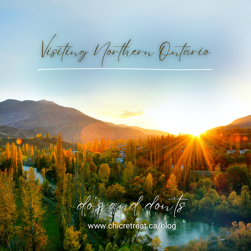 Visiting Northern Ontario: Do's and Don'ts