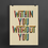 Thumbnail: Within You Without You Typography Print