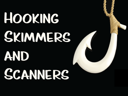 Hooking Skimmers and Scanners
