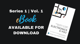 Series 1 : Vol. 1 Knowledge is Power : Electronics & You