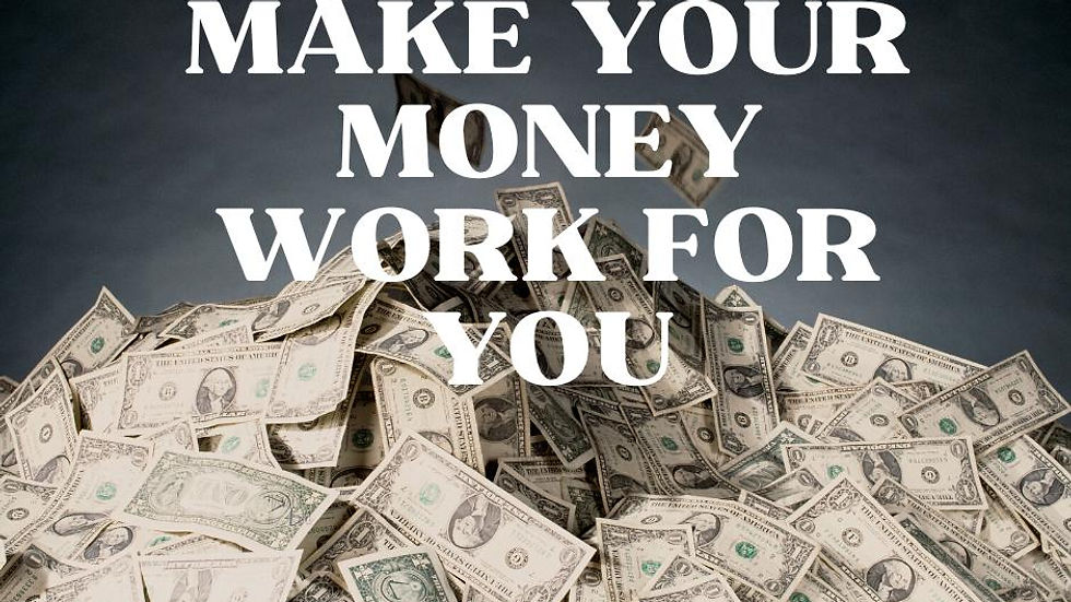 Man your money work for you