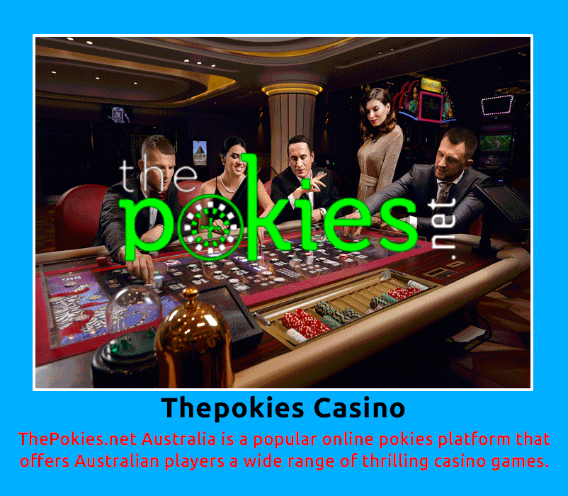 The Pokies