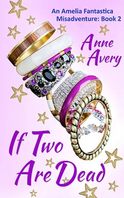If Two Are Dead by Anne Avery