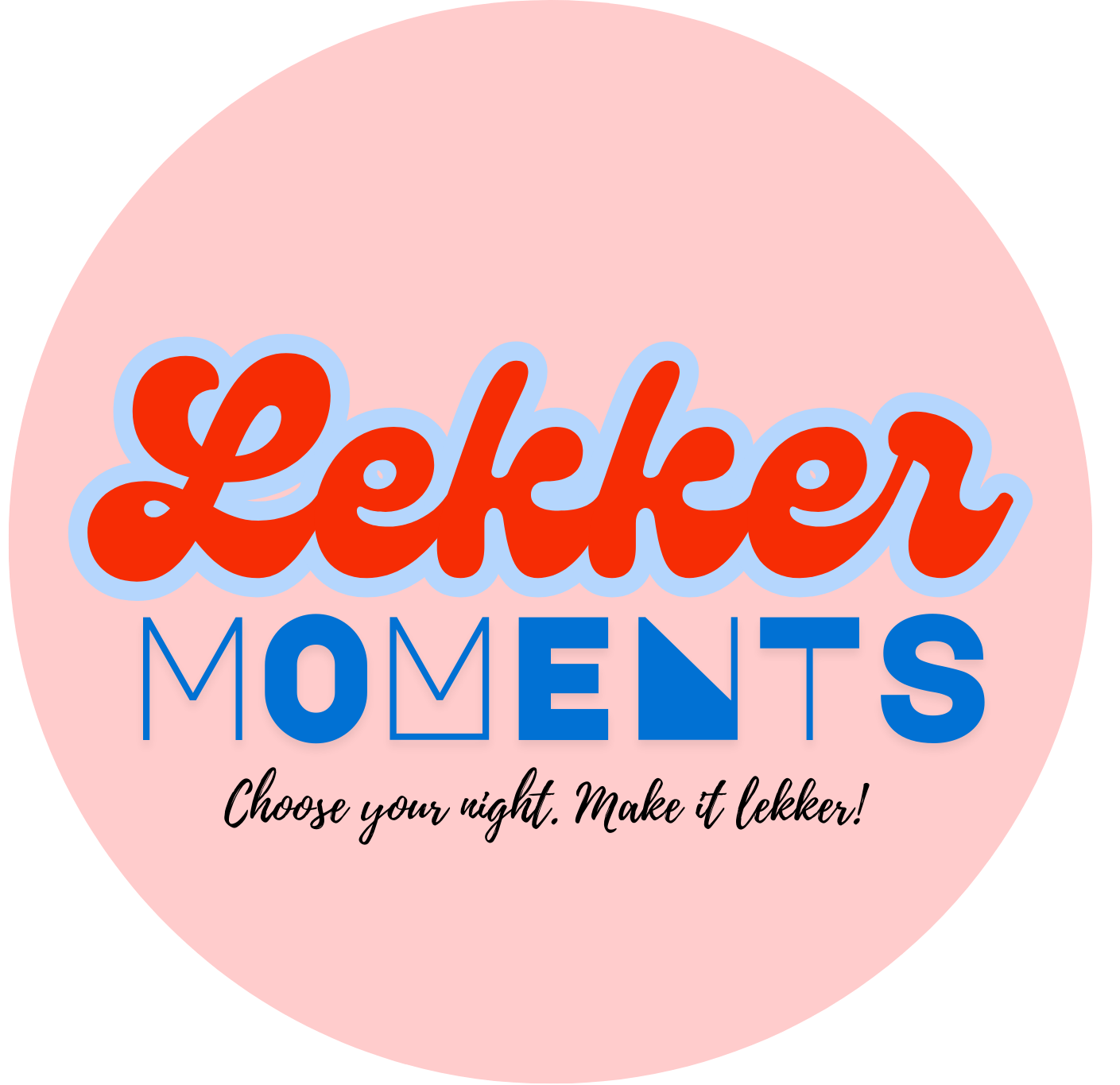 Writer: LEKKER MOMENTS