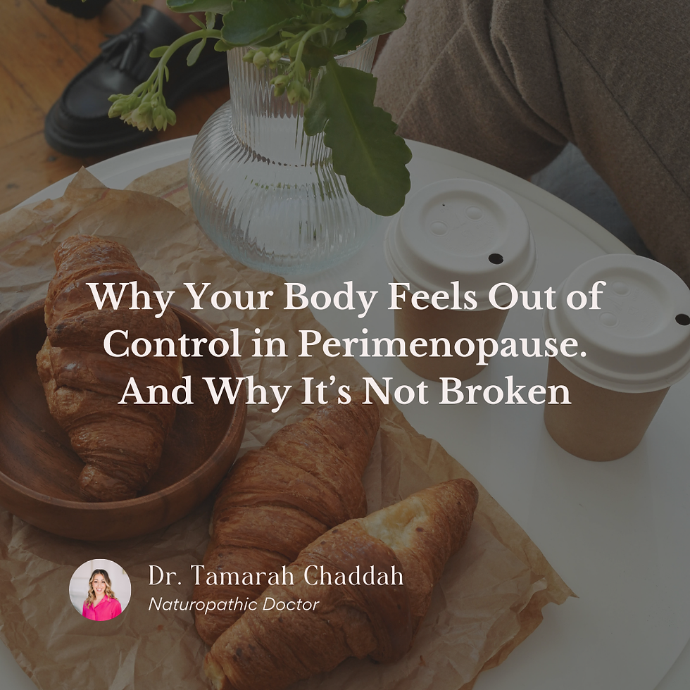 Cafe table with 2 coffees, some flowers, and pastries with text reading "Why your Body Feels Out Of Control In Perimenopause And Why It's Not Broken"
Image of Dr. Tamarah Chaddah, Naturopathic Doctor