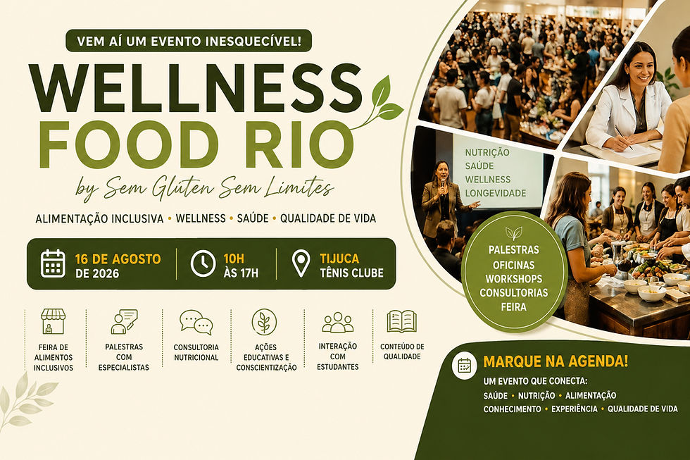 Wellness Food Rio 2026: Feira Sem Glúten, Palestras e Wellness                     Dom., 16 de ago.  |  Tijuca Tênis Clube