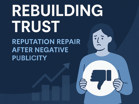Rebuilding Trust: Reputation Repair Strategies After Negative Publicity