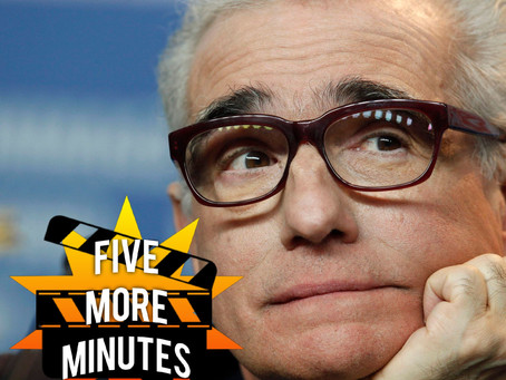 Five More Minutes: Martin Scorsese's Comments Regarding Marvel Movies