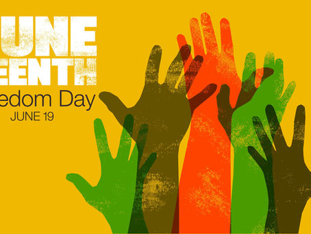 Juneteenth 2022 - a Day to Celebrate Freedom...and a Holiday Negotiated by Our Union!
