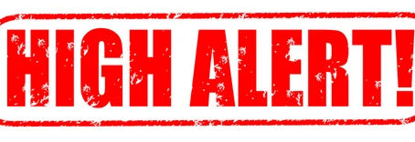 HIGH ALERT: Attention all members