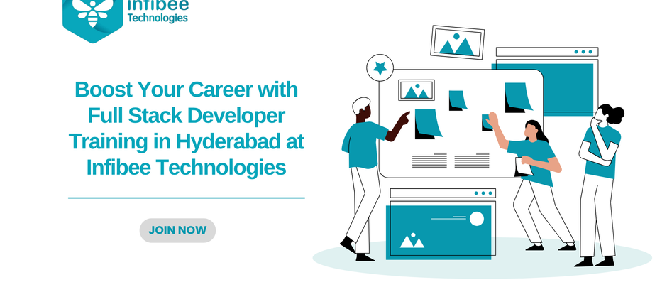 Launch Your Career with Full Stack Developer Training in Hyderabad at Infibee Technologies