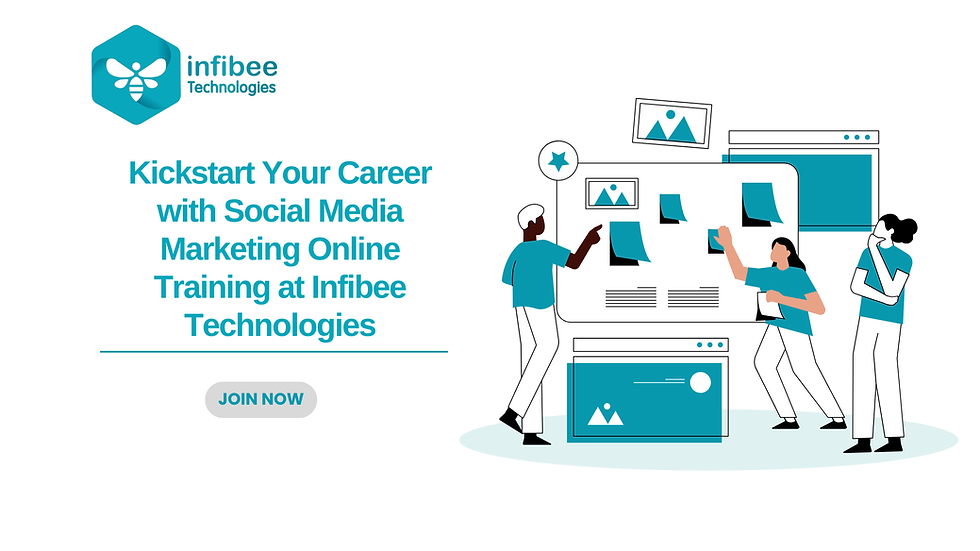 Ignite Your Career with Social Media Marketing Online Training at Infibee Technologies