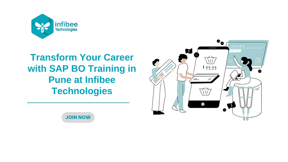 Start Your Career with SAP BO Training in Pune at Infibee Technologies